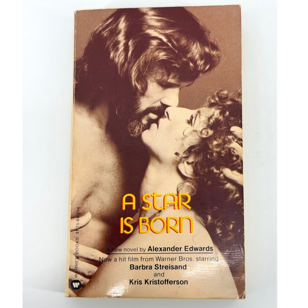A Star Is Born Alexander Edwards Paperback 1976 Barbra Streisand First Printing